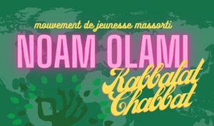 Noam Olami mouvement de jeunesse massorti kabbalat chabbat des jeunes